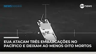EUA atacam três embarcações no Pacífico e deixam ao menos oito mortos | #NewsManhã EUA atacam três embarcações no Pacífico e deixam ao menos oito mortos | #NewsManhã