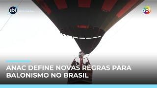 Novas regras da ANAC para balonismo começam a valer após acidente em SC | #SBTBrasil Novas regras da ANAC para balonismo começam a valer após acidente em SC | #SBTBrasil