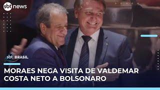 Ministro Alexandre de Moraes nega visita de Valdemar Costa Neto a Bolsonaro | #SBTBrasil Ministro Alexandre de Moraes nega visita de Valdemar Costa Neto a Bolsonaro | #SBTBrasil
