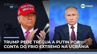 Trégua por frio extremo: Trump pede pausa nos bombardeios russos | #JornaldoSBTNews Trégua por frio extremo: Trump pede pausa nos bombardeios russos | #JornaldoSBTNews