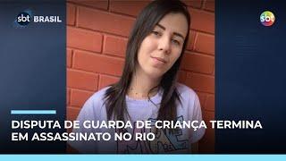 Disputa de guarda motivou assassinato de técnica de enfermagem no Rio; mandante é procura Disputa de guarda motivou assassinato de técnica de enfermagem no Rio; mandante é procura
