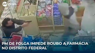 PM de folga impede roubo a farmácia no Distrito Federal | #SBTNews PM de folga impede roubo a farmácia no Distrito Federal | #SBTNews