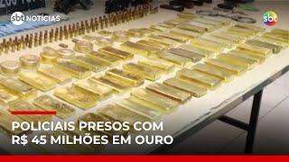 Policiais são presos com R$ 45 milhões em barras de ouro após denúncia anônima no AM | #SBTNoticias Policiais são presos com R$ 45 milhões em barras de ouro após denúncia anônima no AM | #SBTNoticias