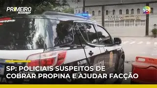 SP: Investigação revela policiais suspeitos de cobrar propina para ajudar facção | #PrimeiroImpacto SP: Investigação revela policiais suspeitos de cobrar propina para ajudar facção | #PrimeiroImpacto
