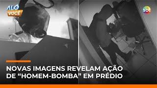 Novas imagens revelam ação de “homem-bomba” em sala de síndica de condomínio em SP | #AloVoce Novas imagens revelam ação de “homem-bomba” em sala de síndica de condomínio em SP | #AloVoce