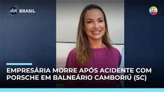 Empresária de 41 anos morre em acidente com porsche em Balneário Camboriú (SC) Empresária de 41 anos morre em acidente com porsche em Balneário Camboriú (SC)