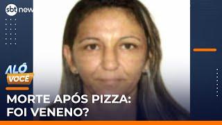 Morte após comer pizza: Polícia investiga se caso foi envenenamento ou intoxicação | #AloVoce Morte após comer pizza: Polícia investiga se caso foi envenenamento ou intoxicação | #AloVoce