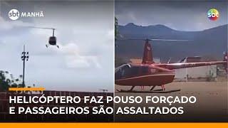 Helicóptero faz pouso de emergência e passageiros são assaltados no Ceará | #SBTManhã Helicóptero faz pouso de emergência e passageiros são assaltados no Ceará | #SBTManhã
