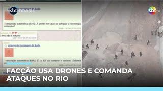 Chefe de facção usa drones e ordena ataques no Rio, mostra investigação  Chefe de facção usa drones e ordena ataques no Rio, mostra investigação