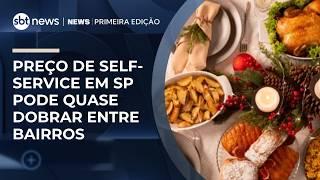 Self-service em SP: preços podem dobrar de acordo com a região | #NewsPrimeiraEdição Self-service em SP: preços podem dobrar de acordo com a região | #NewsPrimeiraEdição
