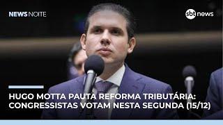 Hugo Motta pauta reforma tributária nesta segunda-feira (15/12) | #JornaldoSBTNews Hugo Motta pauta reforma tributária nesta segunda-feira (15/12) | #JornaldoSBTNews