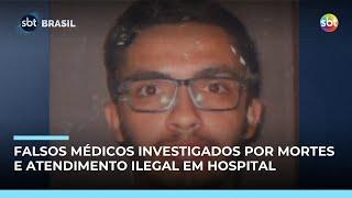 Polícia investiga falsos médicos suspeitos de envolverem 9 mil vítimas Polícia investiga falsos médicos suspeitos de envolverem 9 mil vítimas