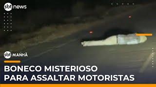 Criminosos usam boneco em estrada para assaltar motoristas no Ceará | #SBTManha Criminosos usam boneco em estrada para assaltar motoristas no Ceará | #SBTManha