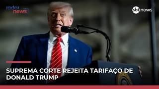 Suprema Corte dos Estados Unidos rejeita tarifas globais de Trump Suprema Corte dos Estados Unidos rejeita tarifas globais de Trump