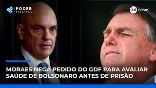 Moraes nega pedido do GDF para avaliar saúde de Bolsonaro antes de prisão | #PoderExpresso Moraes nega pedido do GDF para avaliar saúde de Bolsonaro antes de prisão | #PoderExpresso
