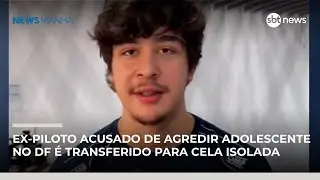 Ex-piloto acusado de agredir adolescente no DF é transferido para cela isolada | #NewsManhã Ex-piloto acusado de agredir adolescente no DF é transferido para cela isolada | #NewsManhã