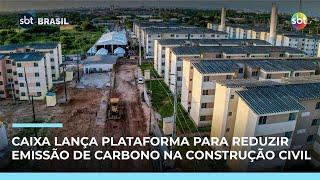 Caixa anuncia plataforma para reduzir emissão de carbono na construção civil | #SBTBrasil Caixa anuncia plataforma para reduzir emissão de carbono na construção civil | #SBTBrasil