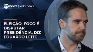 Eduardo Leite descarta Senado e diz que só presidência interessa | #RadarNews Eduardo Leite descarta Senado e diz que só presidência interessa | #RadarNews