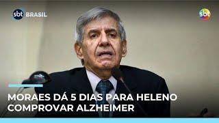 Moraes dá 5 dias para defesa de Augusto Heleno comprovar Alzheimer | #SBTBrasil Moraes dá 5 dias para defesa de Augusto Heleno comprovar Alzheimer | #SBTBrasil