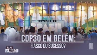 🗺️ Mapa Mundi: a COP30 em Belém é um sucesso ou um fiasco? 🗺️ Mapa Mundi: a COP30 em Belém é um sucesso ou um fiasco?