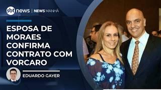 Esposa de Moraes confirma contrato com Daniel Vorcaro | #NewsManhã Esposa de Moraes confirma contrato com Daniel Vorcaro | #NewsManhã