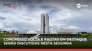 Veja as pautas que estão em destaque no início dos trabalhos no Congresso Veja as pautas que estão em destaque no início dos trabalhos no Congresso