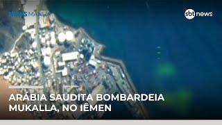 Arábia Saudita bombardeia cidade no Iêmen e eleva tensão regional | #NewsManhã Arábia Saudita bombardeia cidade no Iêmen e eleva tensão regional | #NewsManhã