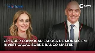 CPI quer convocar esposa de Alexandre de Moraes em investigação sobre Master | #CentraldeNotícias CPI quer convocar esposa de Alexandre de Moraes em investigação sobre Master | #CentraldeNotícias