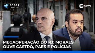 ▶️ Poder Expresso | Alexandre de Moraes ouve Castro, Paes e polícias após megaoperação no RJ ▶️ Poder Expresso | Alexandre de Moraes ouve Castro, Paes e polícias após megaoperação no RJ