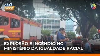 Incêndio no Ministério da Igualdade Racial deixa vítima com 60% do corpo queimado | #AloVoce Incêndio no Ministério da Igualdade Racial deixa vítima com 60% do corpo queimado | #AloVoce