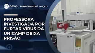 Professora investigada por furtar vírus da Unicamp deixa prisão | #NewsPrimeiraEdição Professora investigada por furtar vírus da Unicamp deixa prisão | #NewsPrimeiraEdição
