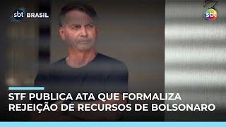 STF publica ata que formaliza rejeição de recursos de Bolsonaro e outros 6 réus STF publica ata que formaliza rejeição de recursos de Bolsonaro e outros 6 réus