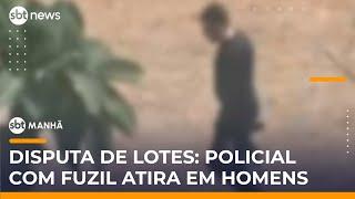 Policial atira com fuzil em homens por disputa de lotes em MG | #SBTManha Policial atira com fuzil em homens por disputa de lotes em MG | #SBTManha