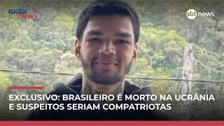 Exclusivo: brasileiros são acusados de tortura e assassinato na Ucrânia Exclusivo: brasileiros são acusados de tortura e assassinato na Ucrânia