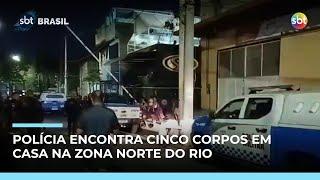 Cinco corpos são encontrados em casa na Zona Norte do Rio; polícia investiga Cinco corpos são encontrados em casa na Zona Norte do Rio; polícia investiga