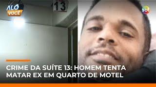 Polícia identifica homem que tentou matar ex-namorada dentro de motel em SP | #AloVoce Polícia identifica homem que tentou matar ex-namorada dentro de motel em SP | #AloVoce