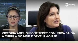 Victoria Abel: Simone Tebet comunica saída à cúpula do MDB e deve ir ao PSB | #NewsPrimeiraEdição Victoria Abel: Simone Tebet comunica saída à cúpula do MDB e deve ir ao PSB | #NewsPrimeiraEdição