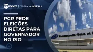 PGR se manifesta a favor de eleições diretas para governador no Rio de Janeiro | #CentraldeNotícias PGR se manifesta a favor de eleições diretas para governador no Rio de Janeiro | #CentraldeNotícias