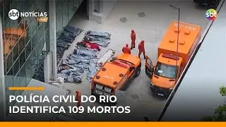 Polícia identifica 109 dos 117 mortos em operação no Rio | #SBTNoticias Polícia identifica 109 dos 117 mortos em operação no Rio | #SBTNoticias