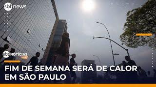 São Paulo terá fim de semana de calor com temperatura máxima de 32ºC | #SBTNotícias São Paulo terá fim de semana de calor com temperatura máxima de 32ºC | #SBTNotícias