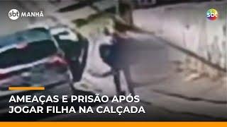 SP: Mãe que jogou filha na calçada recebe ameaças e caso segue sob investigação | #SBTManha SP: Mãe que jogou filha na calçada recebe ameaças e caso segue sob investigação | #SBTManha