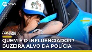 Saiba quem é Buzeira, influenciador com 15 milhões de seguidores preso pela PF | #PrimeiroImpacto Saiba quem é Buzeira, influenciador com 15 milhões de seguidores preso pela PF | #PrimeiroImpacto