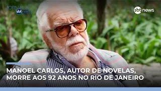 Manoel Carlos, autor de novelas, morre aos 92 anos no Rio de Janeiro | #JornaldoSBTNews Manoel Carlos, autor de novelas, morre aos 92 anos no Rio de Janeiro | #JornaldoSBTNews