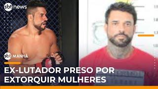 Ex-lutador de MMA é preso por extorsão de mulheres casadas | #SBTManha Ex-lutador de MMA é preso por extorsão de mulheres casadas | #SBTManha