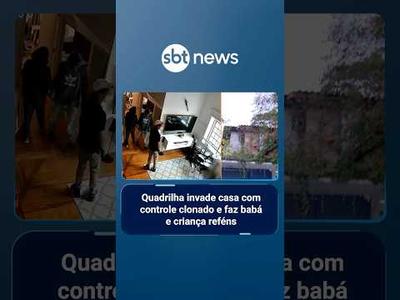 Quadrilha invade casa com controle clonado e faz babá e criança reféns em SP | #SBTManha Quadrilha invade casa com controle clonado e faz babá e criança reféns em SP | #SBTManha