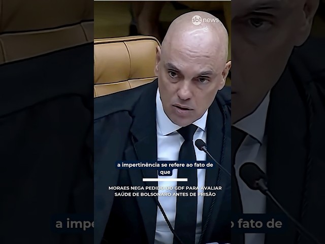 Moraes nega pedido do GDF para avaliar saúde de Bolsonaro antes de prisão | #PoderExpresso
