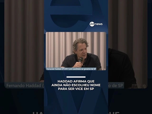Haddad diz não ter iniciado conversas para definir vice em São Paulo | #RadarNews