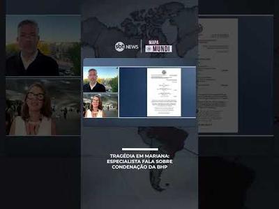 Tragédia em Mariana: especialista fala sobre condenação da BHP Tragédia em Mariana: especialista fala sobre condenação da BHP