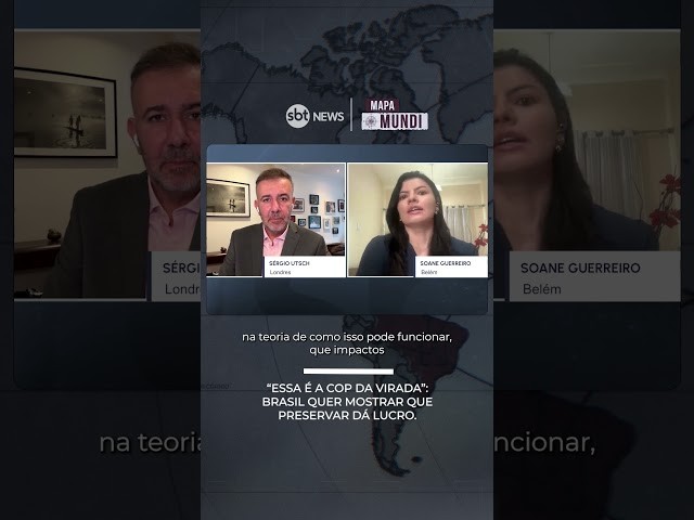 “Essa é a COP da virada”: Brasil quer mostrar que preservar dá lucro