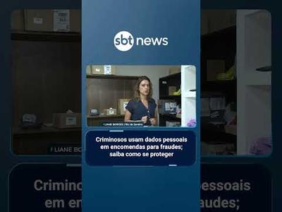 Criminosos usam dados pessoais em encomendas para fraudes; saiba como se proteger | #SBTBrasil Criminosos usam dados pessoais em encomendas para fraudes; saiba como se proteger | #SBTBrasil